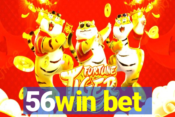 56win bet